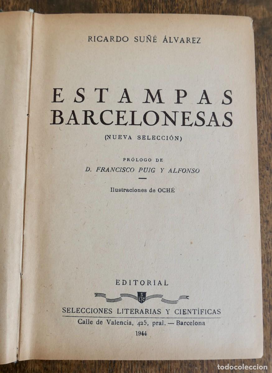 Libros antiguos: ESTAMPAS BARCELONESAS- RICARDO SU&Ntilde;E ALVAREZ 1944 - Foto 2