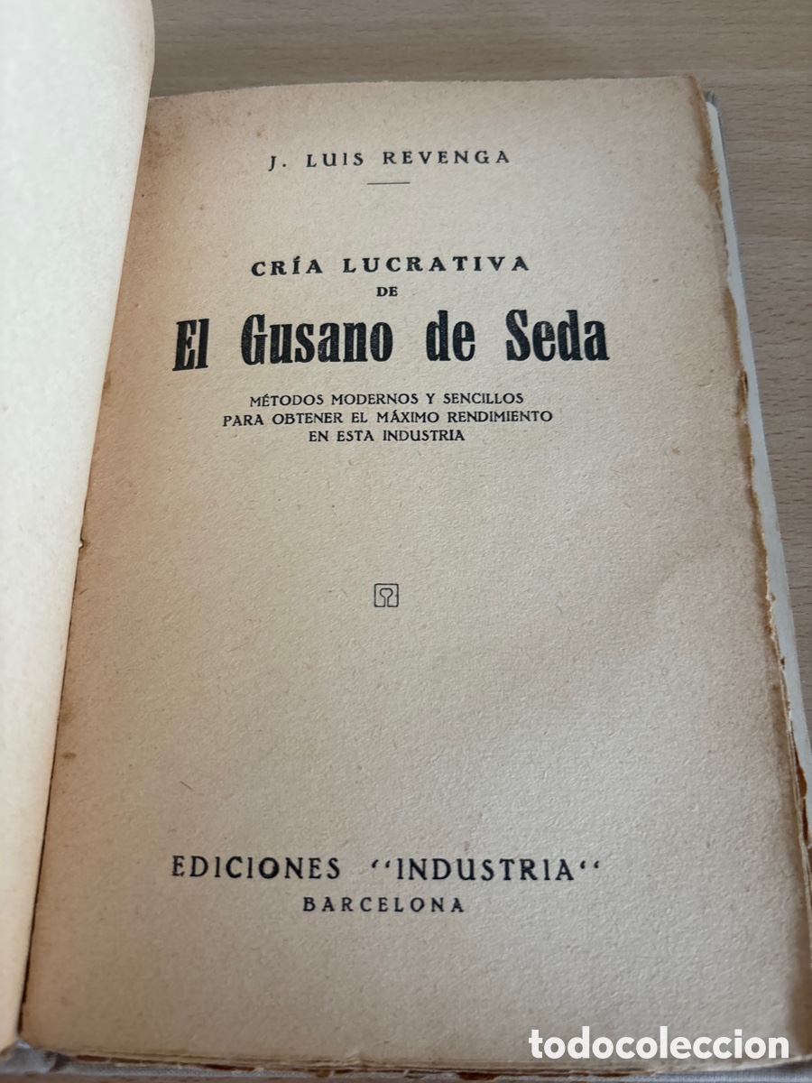 Libros antiguos: Libro, m&eacute;todos modernos de sericicultura pr&aacute;ctica - Foto 4