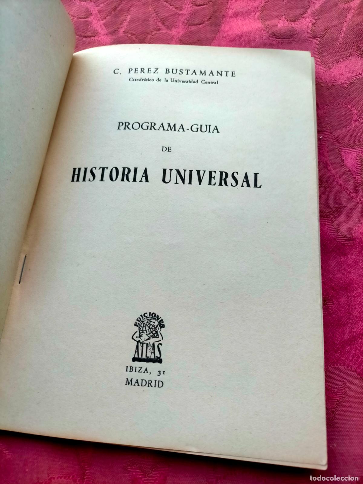 Libros antiguos: Programa-gu&iacute;a de historia universal C Perez Bustamante - Foto 2