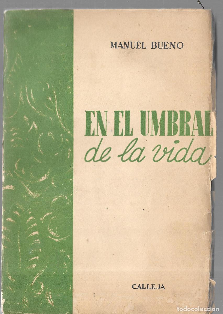Libros antiguos: Manuel Bueno: El el umbral de la vida - Foto 1