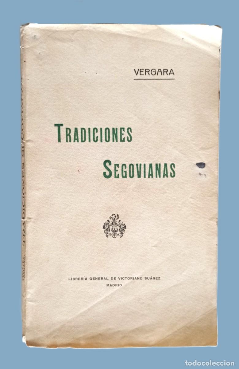 Libros antiguos: TRADICIONES SEGOVIANAS (CON DEDICATORIA) - Foto 1
