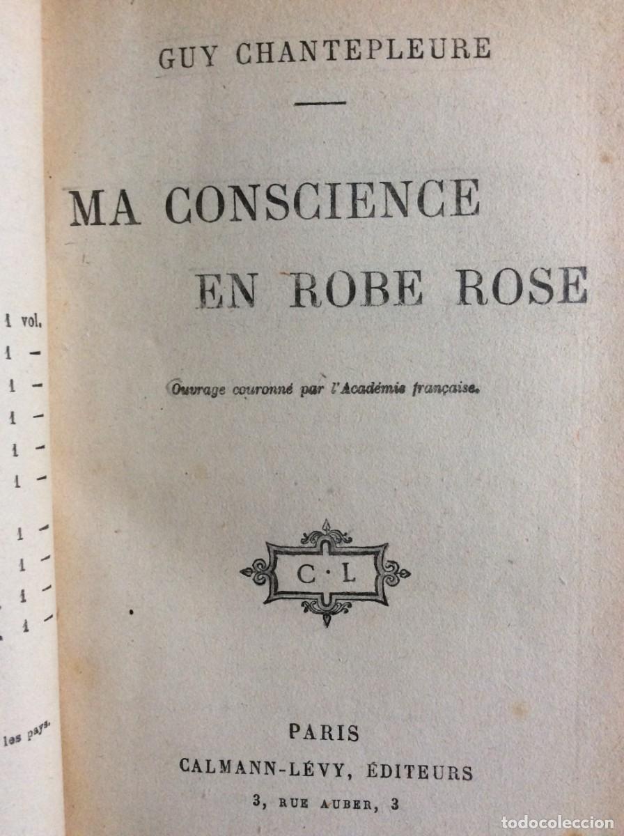 Libros antiguos: Ma conscience en robe rose. GUY CHANTEPLEURE - Foto 1