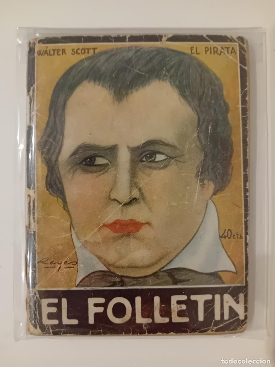 Libros antiguos: EL PIRATA. WALTER SCOTT. EL FOLLET&Iacute;N N&ordm; 8. - Foto 1