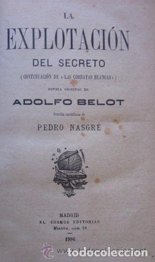 Libros antiguos: LA EXPLOTACION DEL SECRETO - EDITORIAL COSMOS 1886 - Foto 1