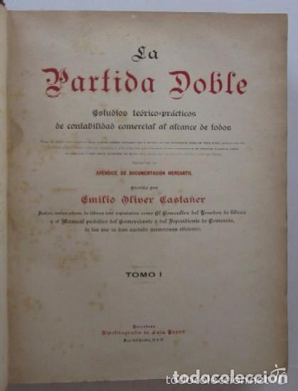 Libros antiguos: LA PARTIDA DOBLE - EMILIO OLIVER CASTA&Ntilde;ER - Foto 2