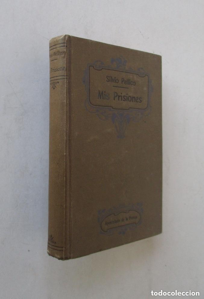 Libros antiguos: MIS PRISIONES - MEMORIAS DE SILVIO PELLICO - Foto 1