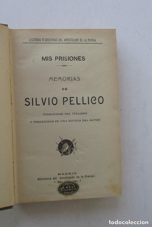 Libros antiguos: MIS PRISIONES - MEMORIAS DE SILVIO PELLICO - Foto 2