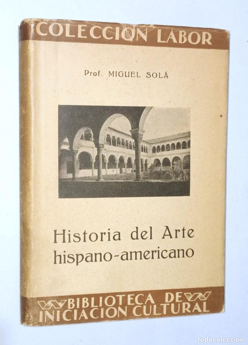 Libros antiguos: HISTORIA DEL ARTE HISPANO-AMERICANO - Foto 1