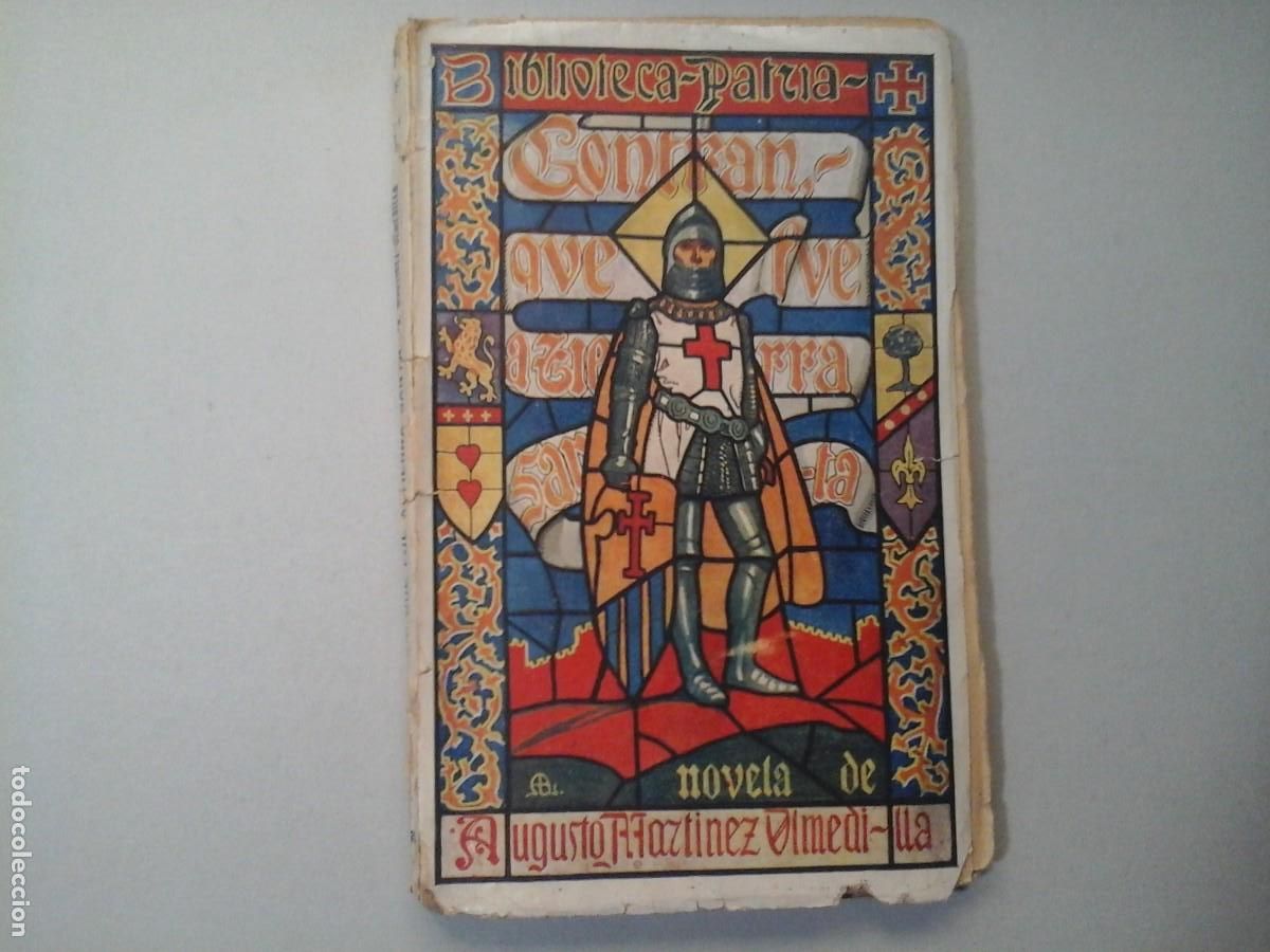 Livres anciens: AUGUSTO MART&Iacute;NES OLMEDILLA. GONTR&Aacute;N QUE FU&Eacute; A TIERRA SANTA. 1&ordf; EDICI&Oacute;N. LIT. ESPA&Ntilde;OLA. CRUZADAS