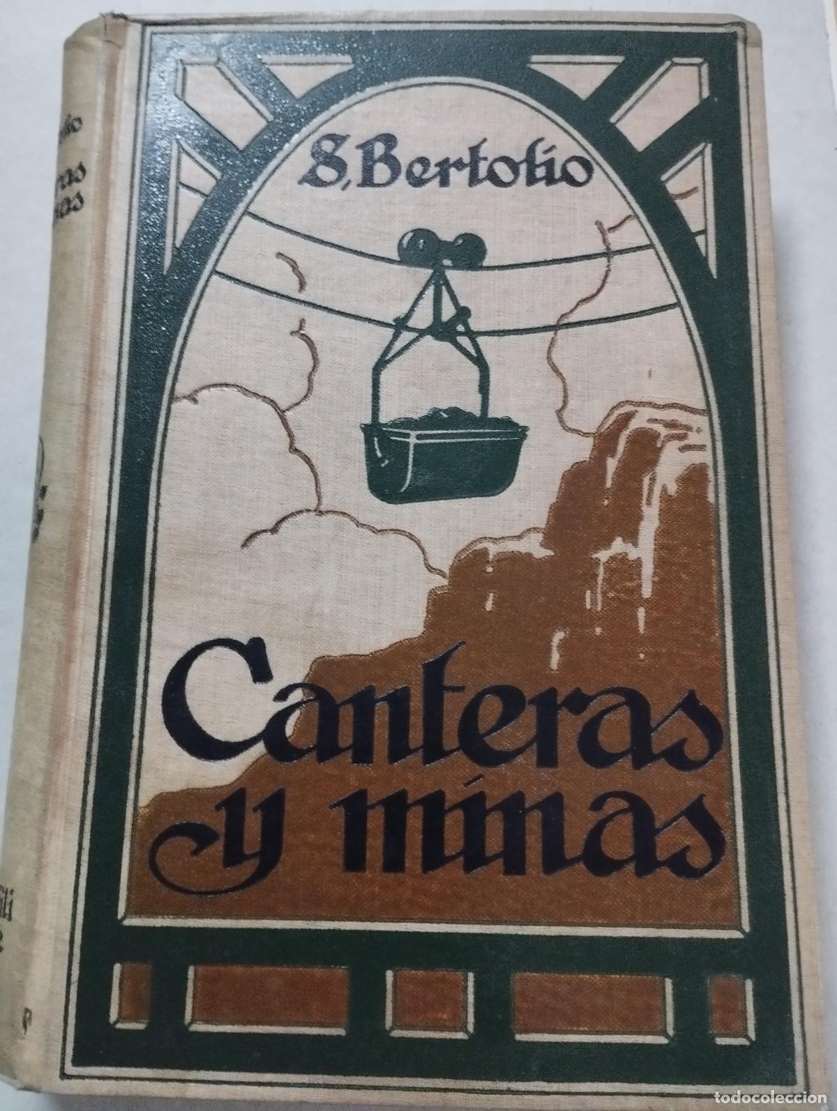 Libros antiguos: CANTERAS Y MINAS S. BERTOLIO GUSTAVO GILI - Foto 1