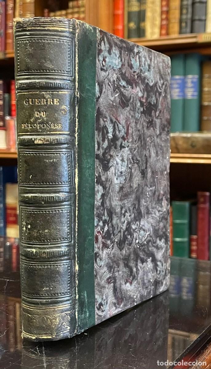 Libri antichi: Thucydide . Histoire de la Guerre du P&eacute;lopon&egrave;se