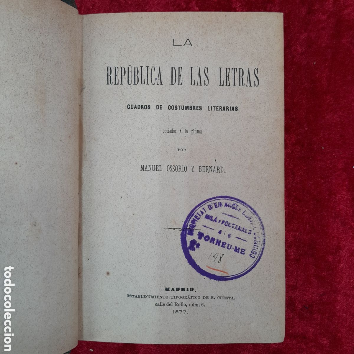 Libros antiguos: L-7899. OBRAS. OSSIORIO Y BERNARD: LA REP&Uacute;BLICA, PROGRESOS Y EXTRAVAGANCIAS, MON&Oacute;LOGOS. - Foto 1