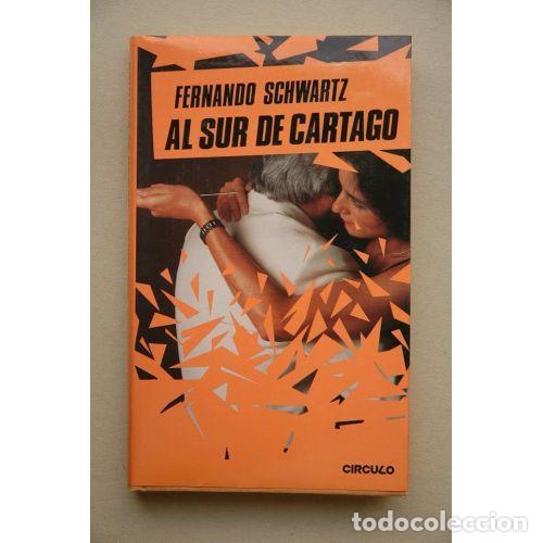 Antiquarische B&uuml;cher: Al Sur de Cartago - Fernando Schwartz