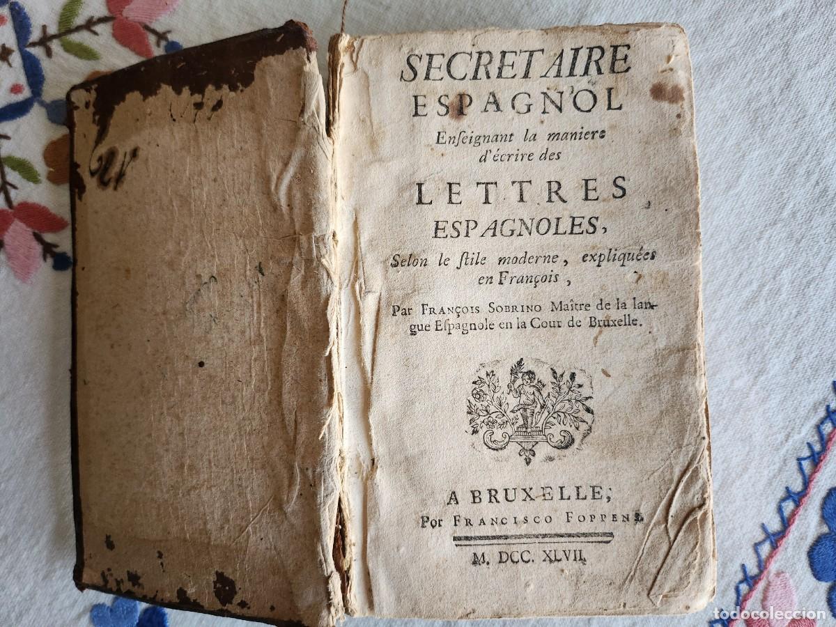 Libros antiguos: CARTAS ESPA&Ntilde;OLAS SEG&Uacute;N EL EFTILO MODERNO, EFPLICADAS EN FRANCES 1747 - Foto 4