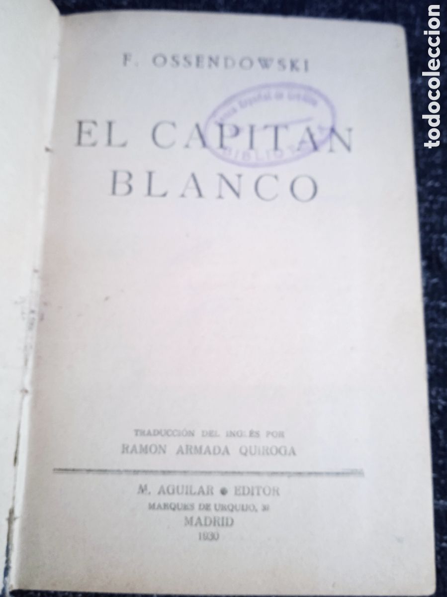Libros antiguos: EL CAPIT&Aacute;N BLANCO / F. OSSENDOWSKI A&Ntilde;O 1930 - Foto 1