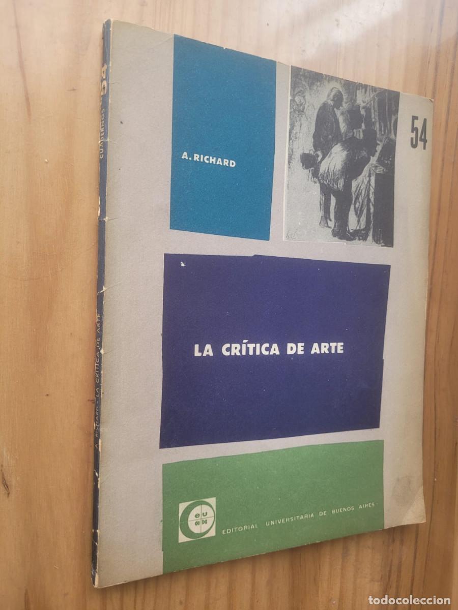 Libros antiguos: LA CR&Iacute;TICA DE ARTE - ANDR&Eacute; RICHARD - Foto 1