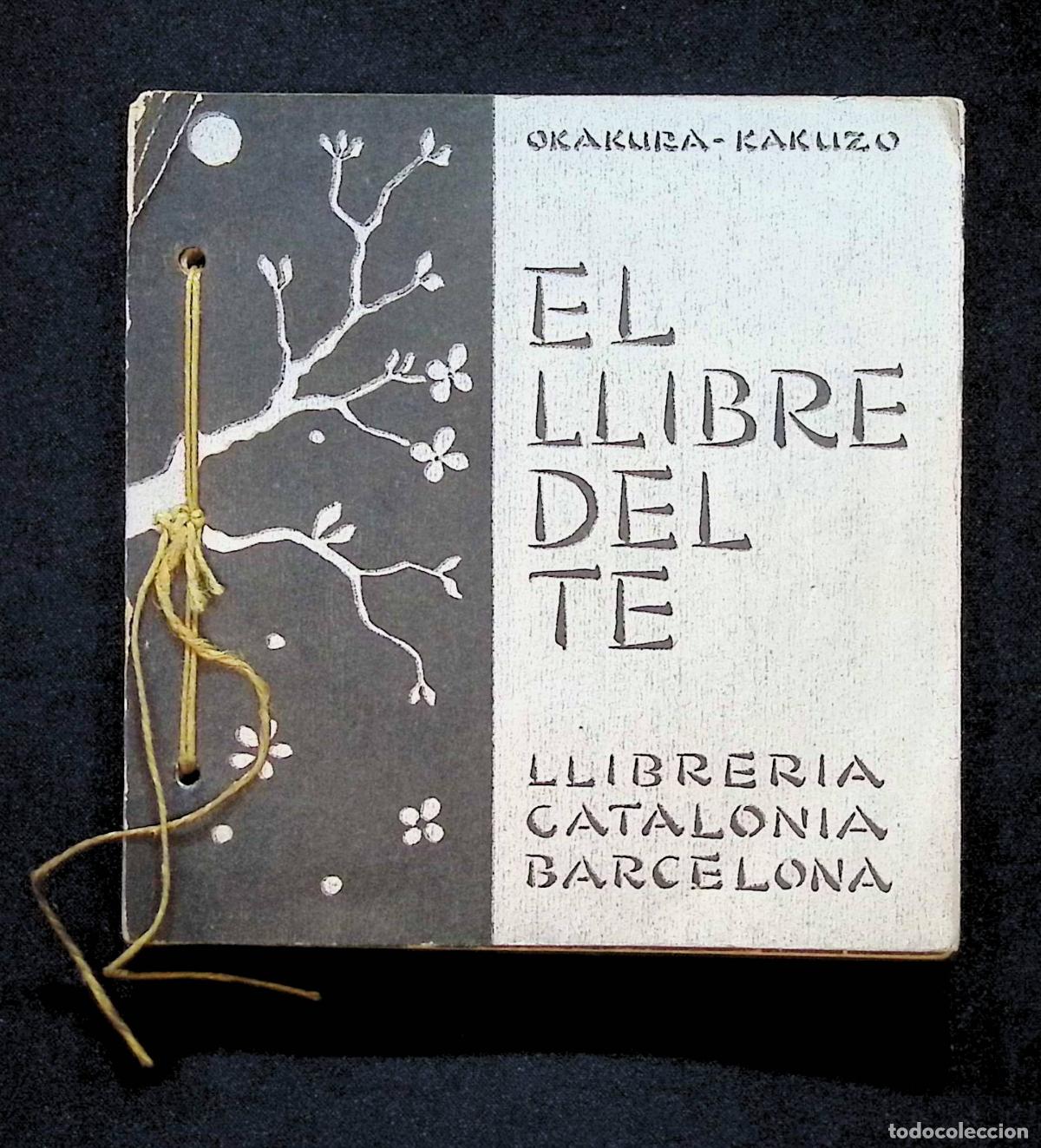 Libros antiguos: EL LLIBRE DEL TE. - OKAKURA-KAKUZO. - Foto 1
