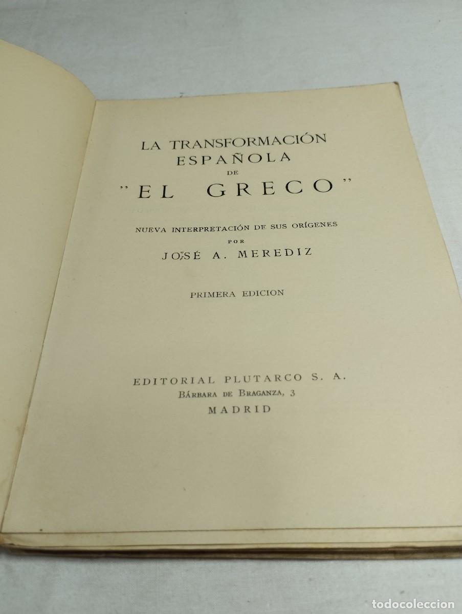 Libros antiguos: La transformaci&oacute;n espa&ntilde;ola de &rdquo;El Greco&rdquo;. Jos&eacute; A. Merediz, 1930 - Foto 2