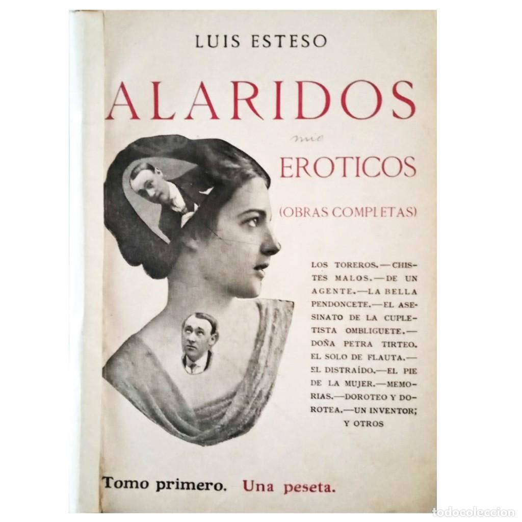 Libros antiguos: ALARIDOS ER&Oacute;TICOS. Esteso, Luis - Foto 1