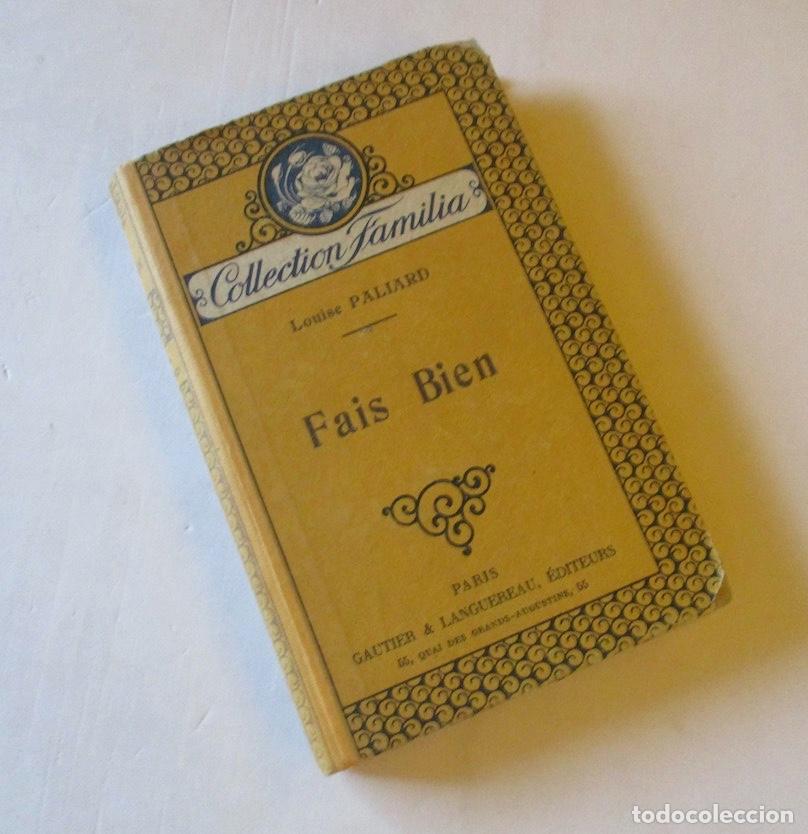 Libros antiguos: FAIS BIEN - LOUISE PALLARD 1925 - Foto 3