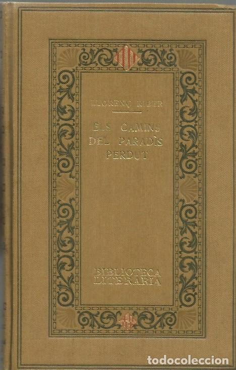 Libros antiguos: ELS CAMINS DEL PARADIS PERDUT - LLOREN&Ccedil; RIBER - Foto 1