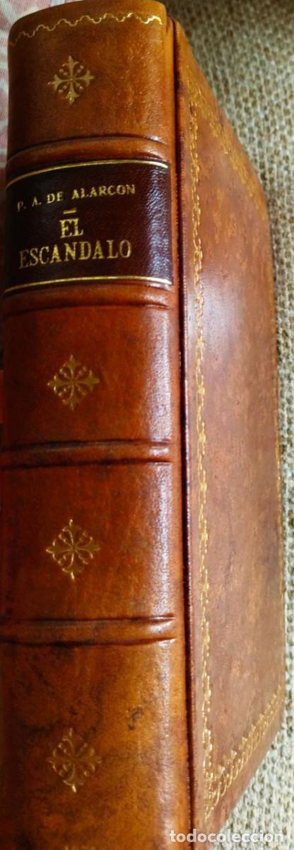 Libros antiguos: El esc&aacute;ndalo. - P. A. de Alarcon - Foto 3