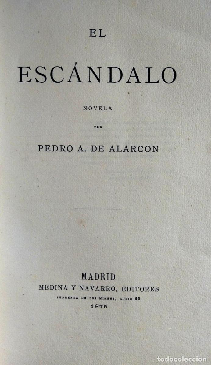 Libros antiguos: El esc&aacute;ndalo. - P. A. de Alarcon - Foto 5