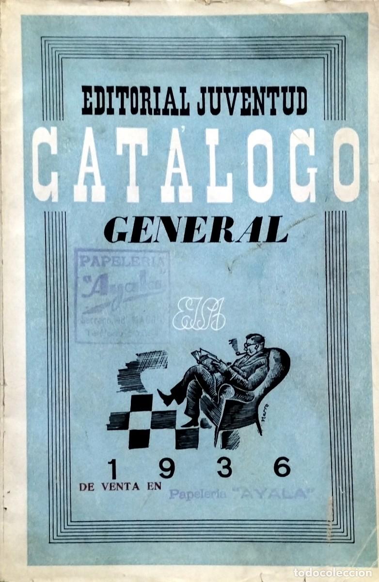 Libros antiguos: CAT&Aacute;LOGO GENERAL, EDITORIAL JUVENTUD, 1936 - Foto 1