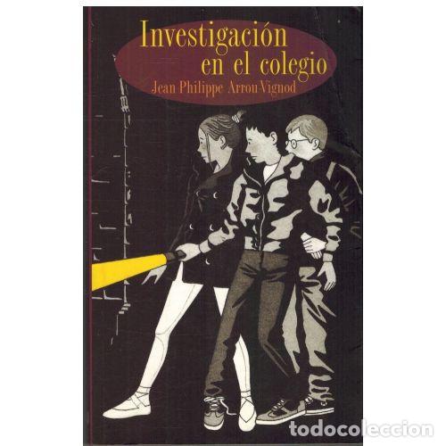Livres anciens: Investigaci&oacute;n en el Colegio - Jean Philippe Arrou-vignod - C&iacute;rculo de Lectores