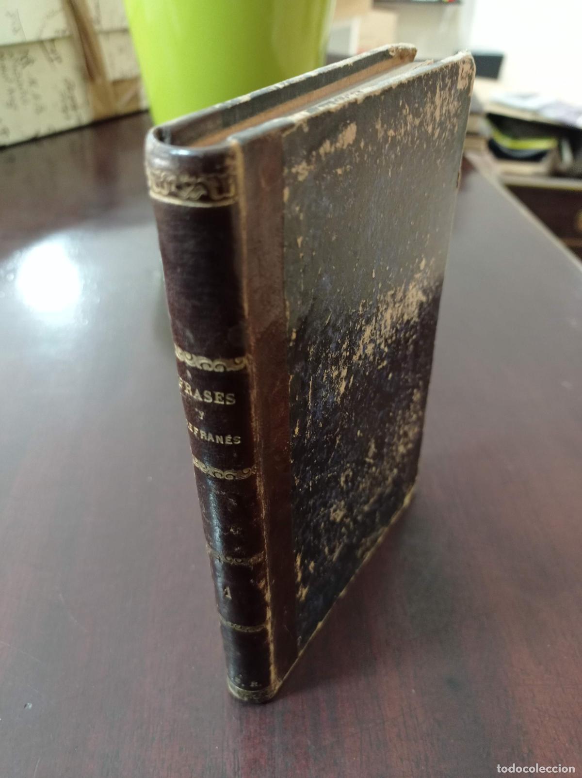 Old books: 1903 - JUAN CUESTA Y D&Iacute;AZ. Colecci&oacute;n de Frases y Refranes en Acci&oacute;n