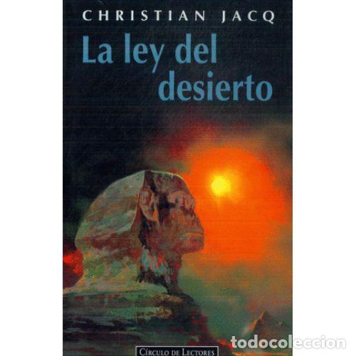 Libros antiguos: La Ley del Desierto - Christian Jacq