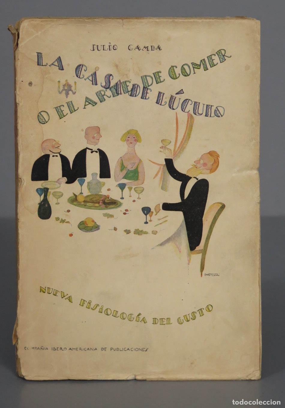 Libros antiguos: La Casa De L&uacute;culo o El Arte De Comer Camba. 1929 - Foto 1