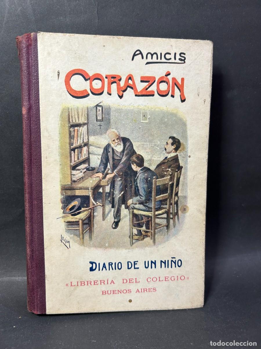 Libros antiguos: EDMUNDO DE AMICIS - CORAZ&Oacute;N - 1927 - Foto 1