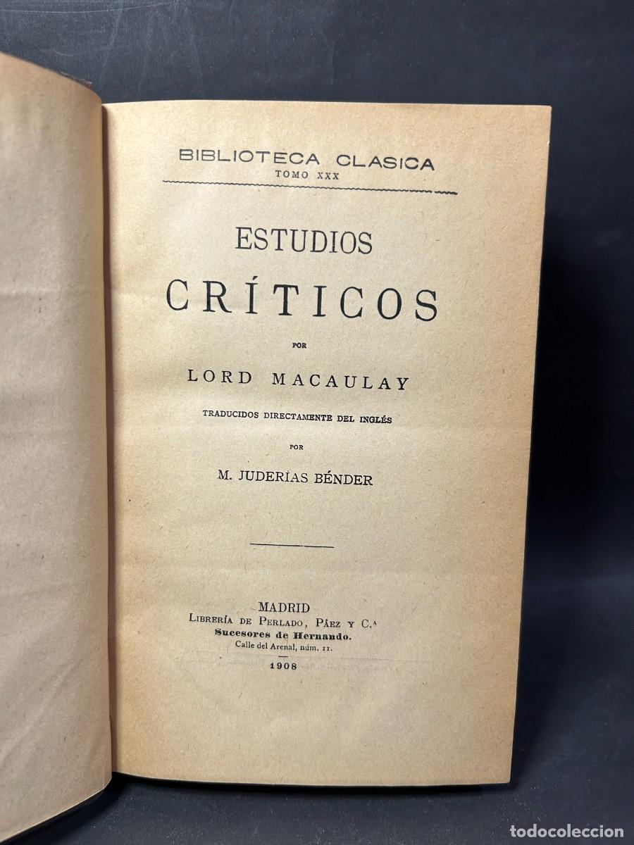 Libros antiguos: LORD MACAULAY - ESTUDIOS CR&Iacute;TICOS - 1908 - Foto 1