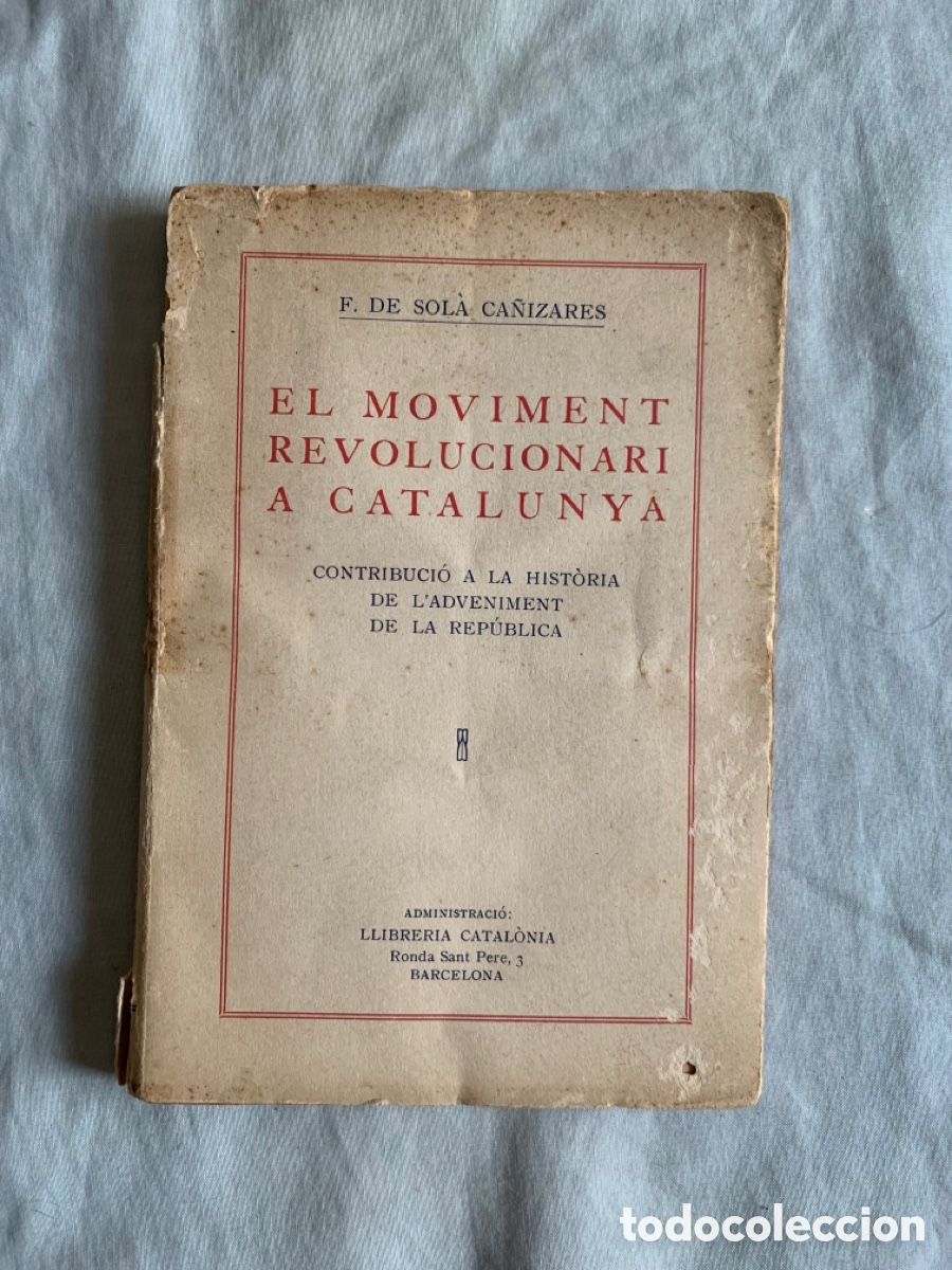 Libros antiguos: LIBRO EL MOVIMENT REVOLUCIONARI A CATALUNYA - Foto 2