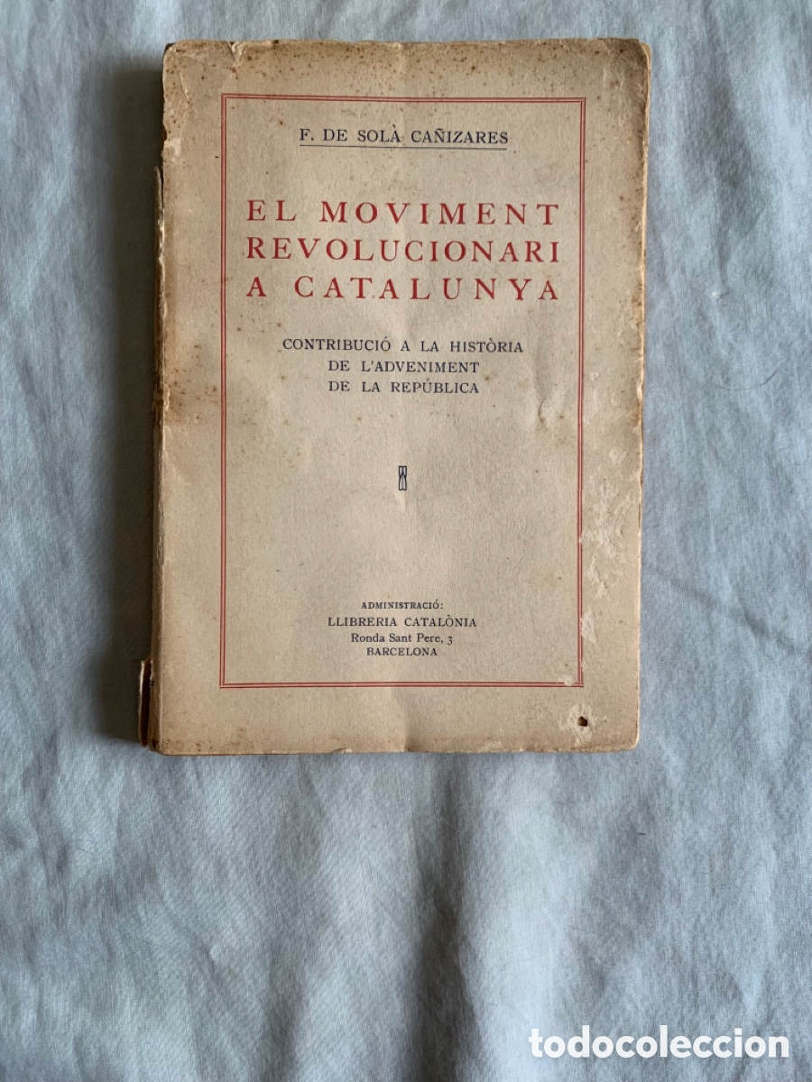 Libros antiguos: LIBRO EL MOVIMENT REVOLUCIONARI A CATALUNYA - Foto 1