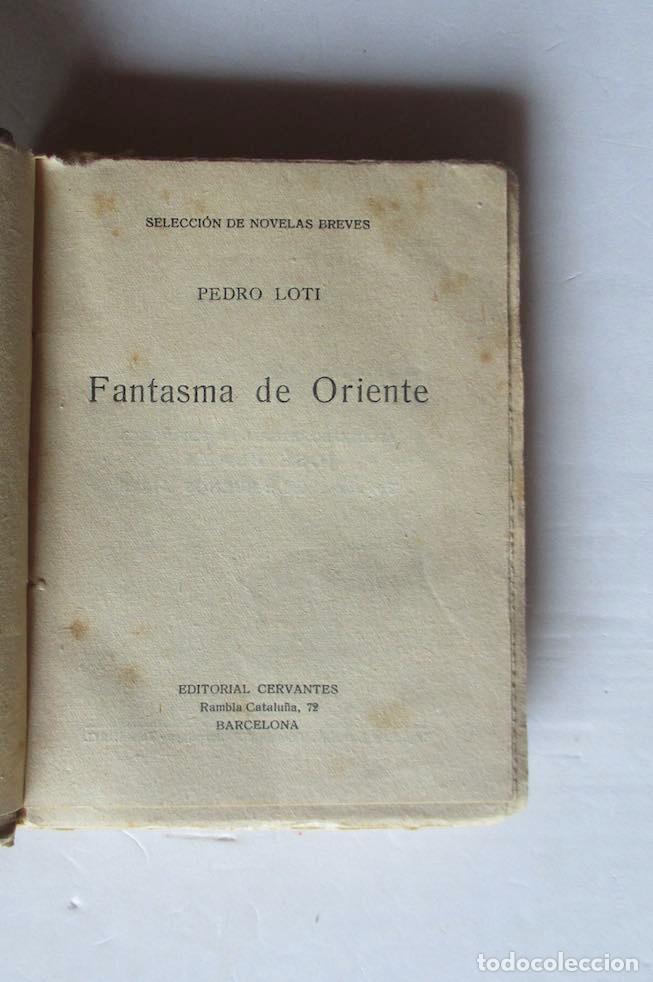 Libros antiguos: FANTASMA DE ORIENTE - PEDRO LOTI - Foto 2