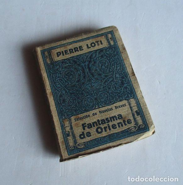 Libros antiguos: FANTASMA DE ORIENTE - PEDRO LOTI - Foto 3