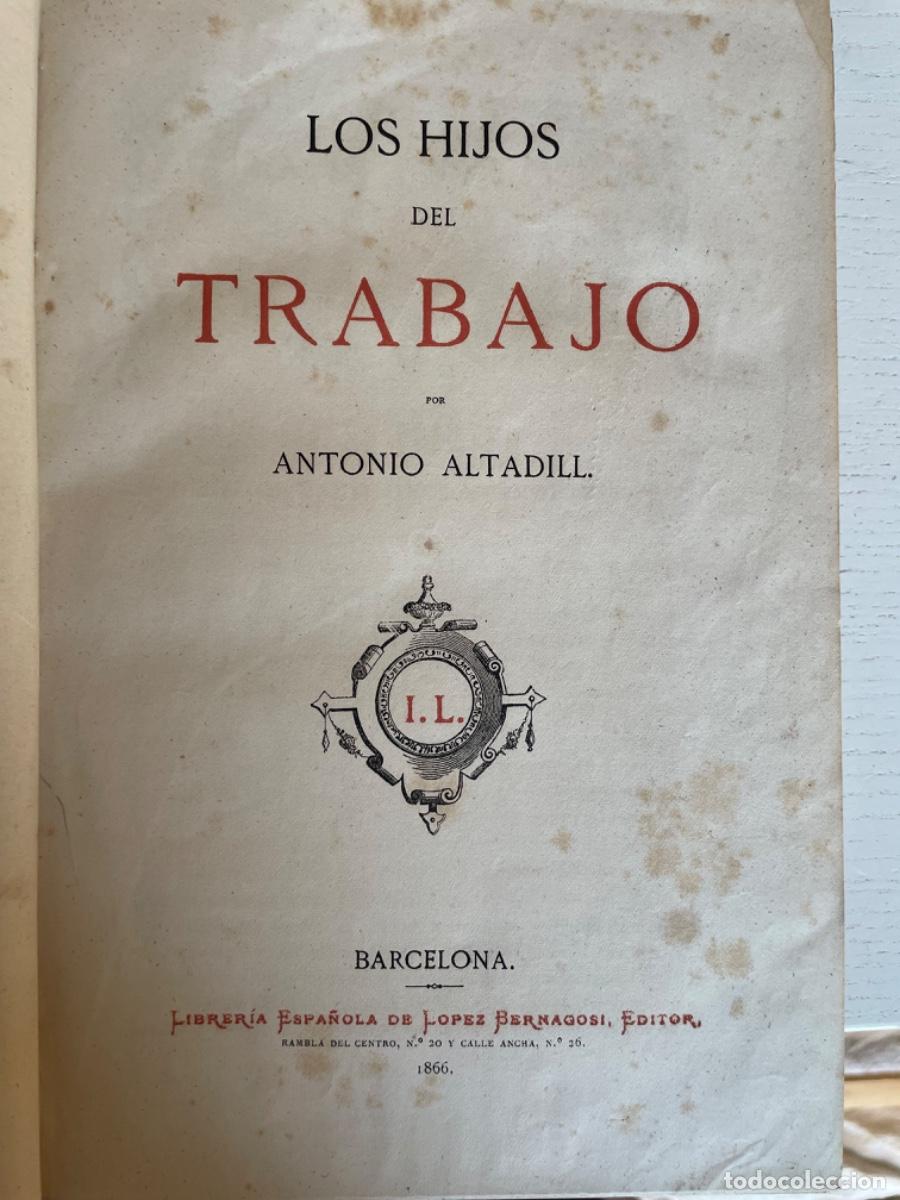 Libros antiguos: Altadill Los hijos del trabajo - Foto 2