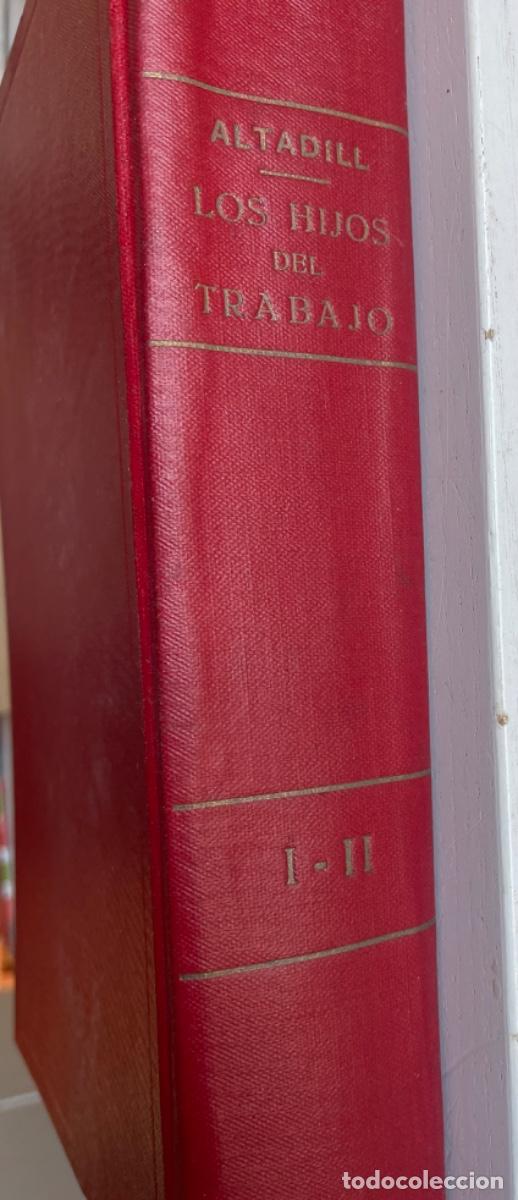 Libros antiguos: Altadill Los hijos del trabajo - Foto 3
