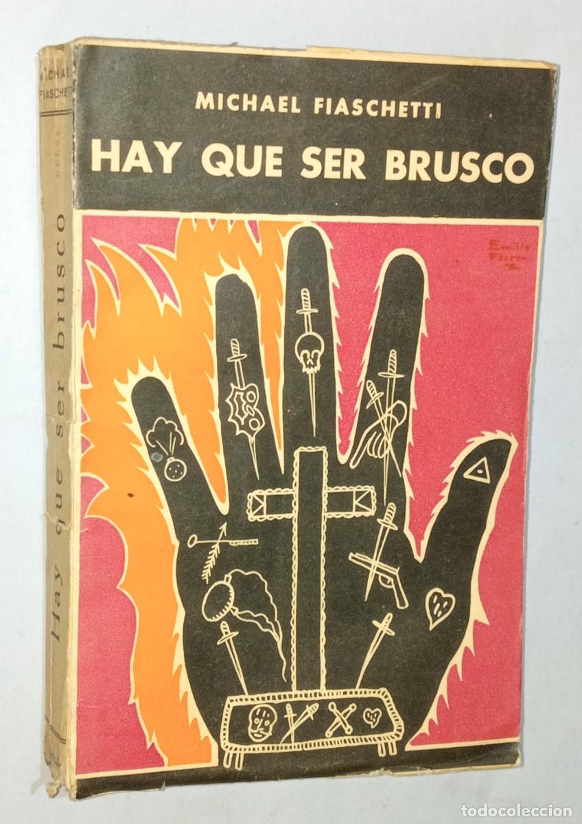 Libros antiguos: Michael Fiaschetti - HAY QUE SER BRUSCO - Foto 1
