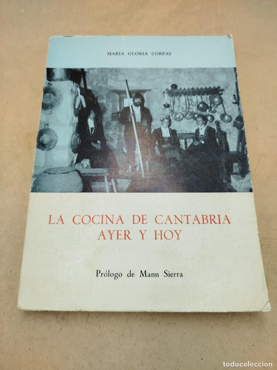 Libros antiguos: LA COCINA DE CANTABRIA AYER Y HOY - Foto 1