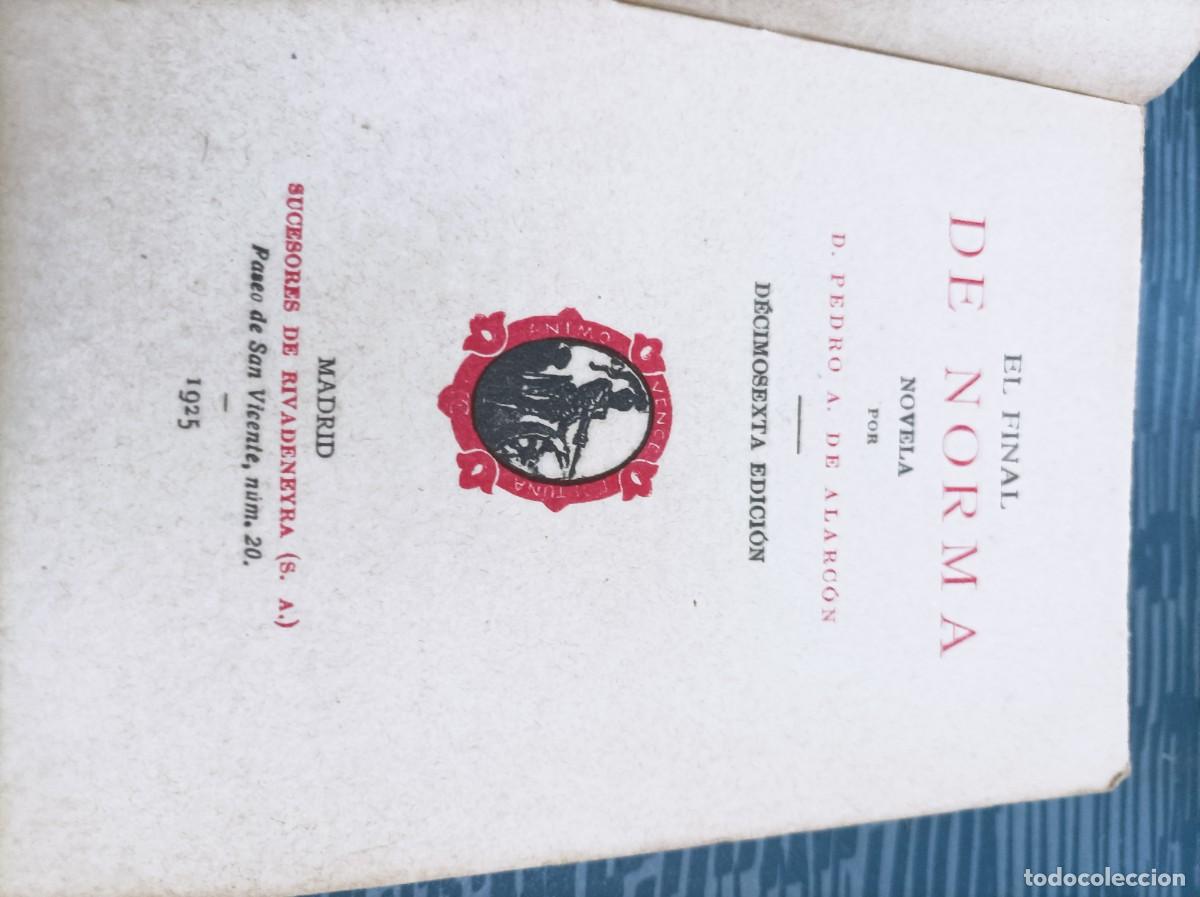 Libros antiguos: EL FINAL DE NORMA, PEDRO DE ALARC&Oacute;N, MADRID,1925,326 PAG. - Foto 2