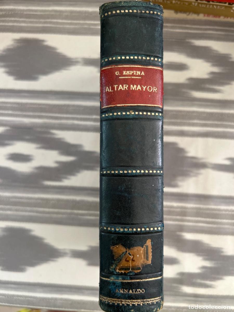 Libros antiguos: ALTAR MAYOR, CONCHA ESPINA, 1926 - Foto 1