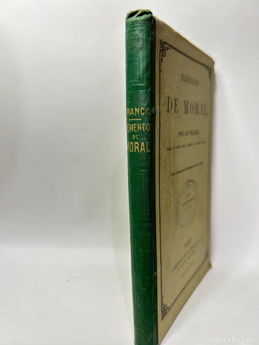 Libros antiguos: AD. FRANCK - ELEMENTOS DE MORAL - 1887 - Foto 2