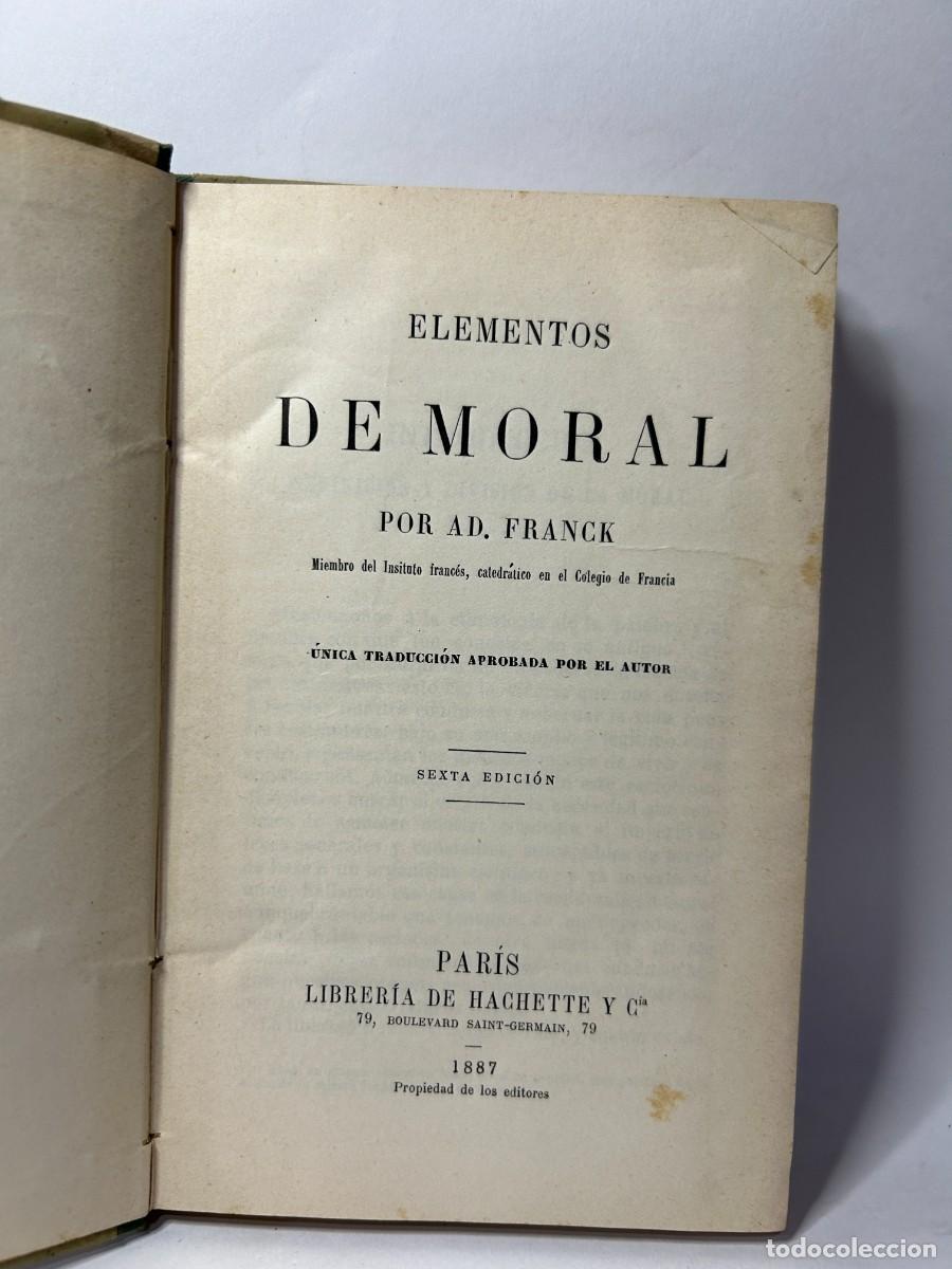 Libros antiguos: AD. FRANCK - ELEMENTOS DE MORAL - 1887 - Foto 3
