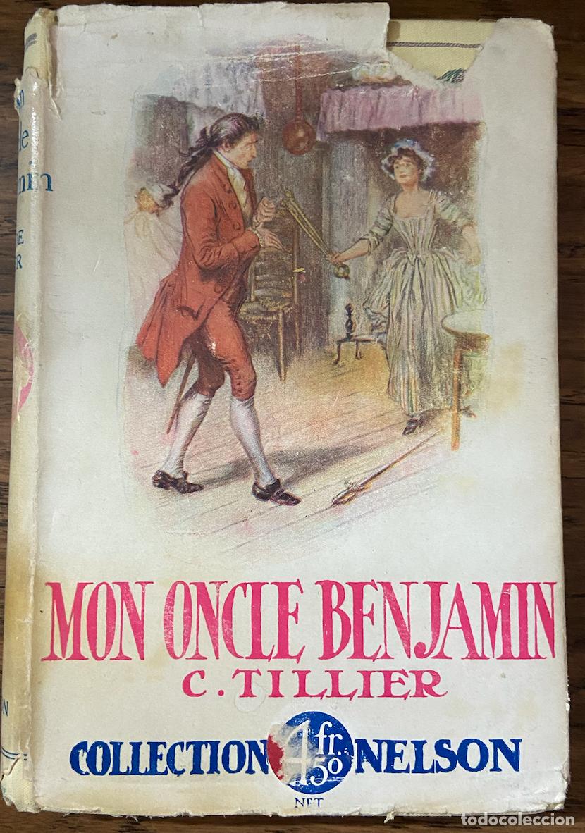Libros antiguos: MON ONCLE BENJAMIN - C. TILLIER - COLLECTION NELSON - PARIS 1928 - Foto 4