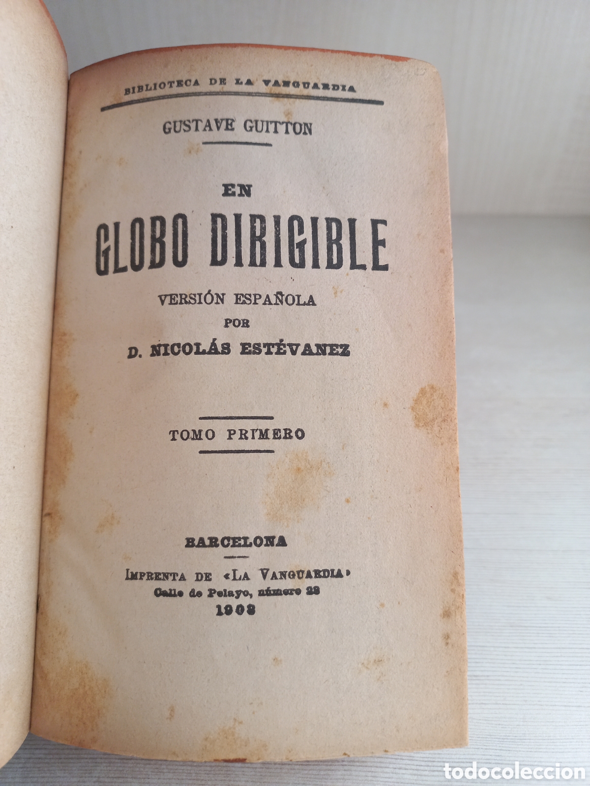 Libros antiguos: El globo dirigible. Gustave Guitton. La Vanguardia, 1908. Dos tomos en uno. - Foto 5