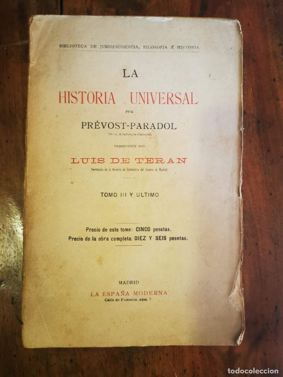 Libros antiguos: PREVOST- PARADOL. La historia universal. Tomo III y &uacute;ltimo - Foto 1