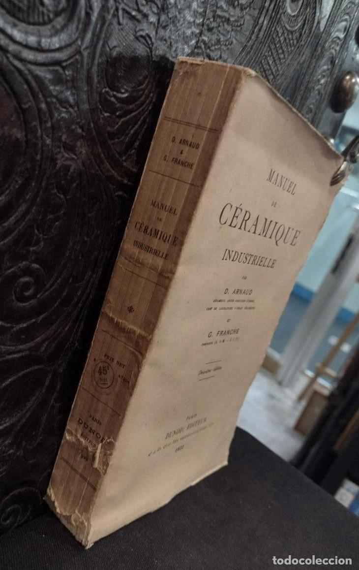 Libros antiguos: Manuel de C&eacute;ramique Industrielle - D. Arnaud e G. Franche (1922) - Foto 6